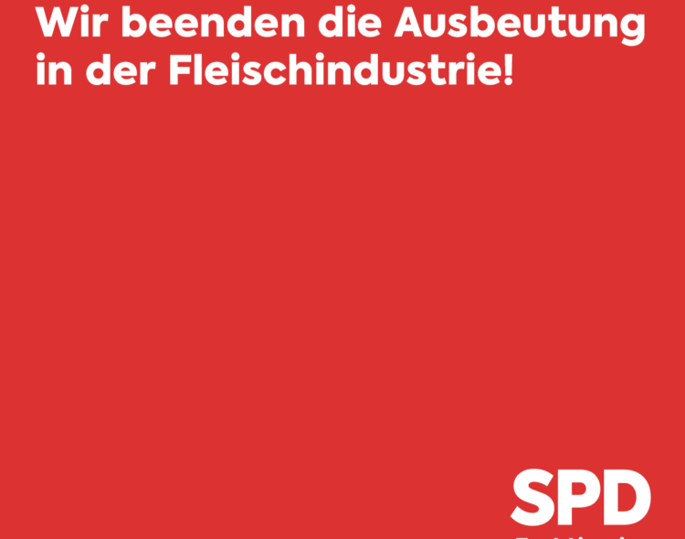 Schluss mit der Ausbeutung in der Fleischindustrie